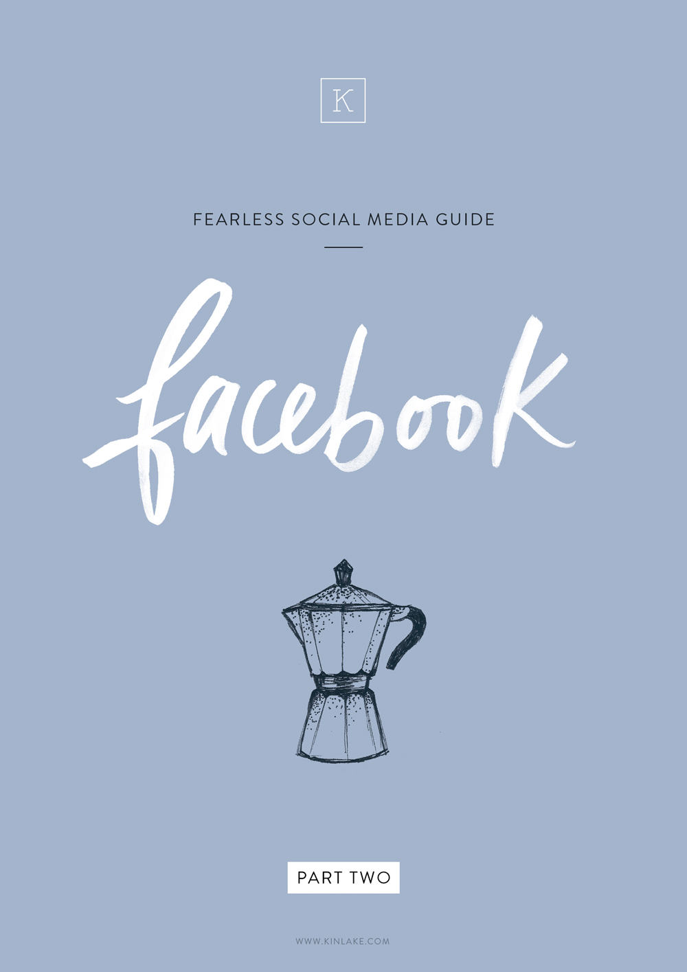 Fearless-social-media-tips-guide-facebook-kinlake-02