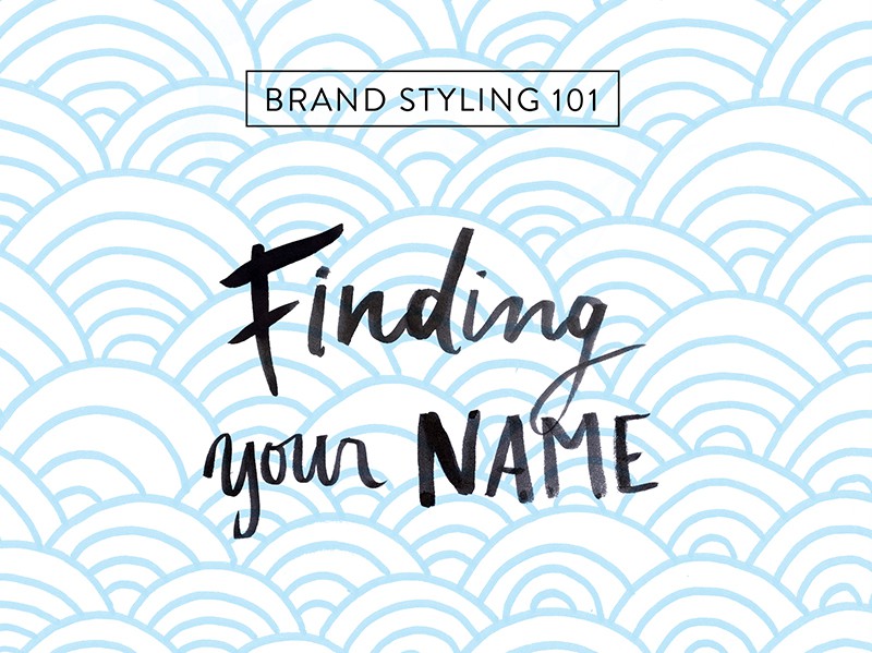 FEATURED-Brand-styling-101-find-your-name
